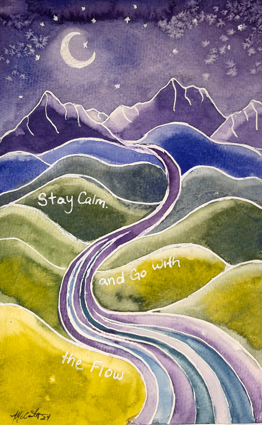 Stay Calm and Go with the Flow